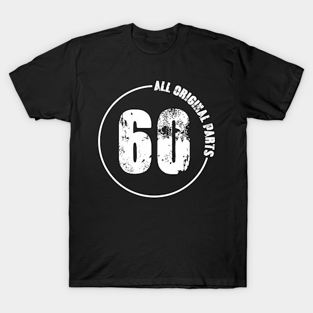 60 All Original Parts T-Shirt by C_ceconello